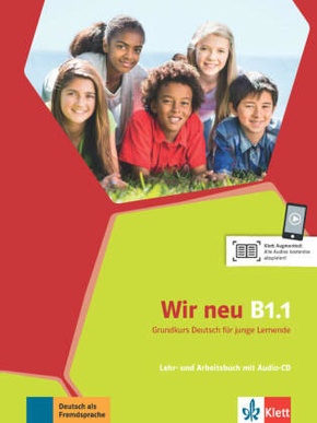 Wir neu - Grundkurs Deutsch für junge Lernende: Lehr- und Arbeitsbuch mit Audio-CD