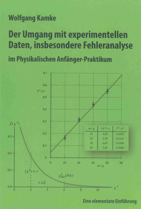 Der Umgang mit experimentellen Daten, insbesondere Fehleranalyse, im Physikalischen Anfänger-Praktikum