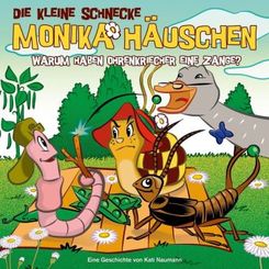 Die kleine Schnecke, Monika Häuschen, Audio-CDs: Die kleine Schnecke Monika Häuschen - Warum haben Ohrenkriecher eine Zange?, 1 Audio-CD