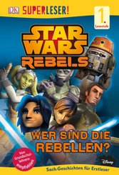 Star Wars&#8482; Rebels - Wer sind die Rebellen?