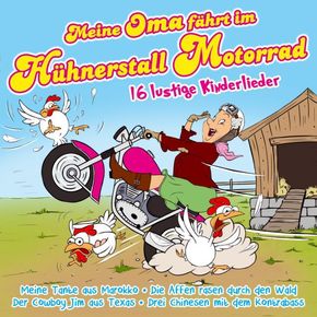 Meine Oma fährt im Hühnerstall Motorrad, 1 Audio-CD