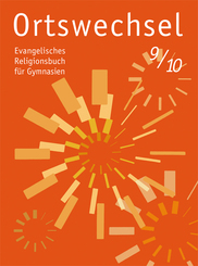 Ortswechsel: 9./10. Schuljahr, Ausgabe für Niedersachsen, Baden-Württemberg, Hessen, Sachsen, Rheinland-Pfalz, Schleswig-Holstein, Me