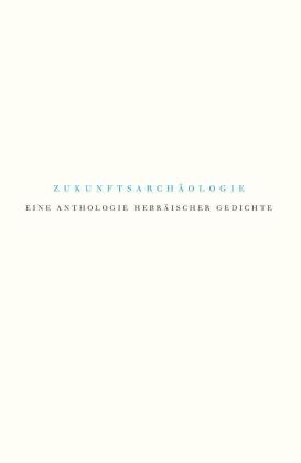 Zukunftsarchäologie