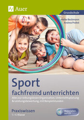Sport fachfremd unterrichten - Praxiswissen 1-4, m. 1 CD-ROM