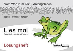 Lies mal!: Das Heft mit dem Frosch, Lösungsheft; H.2