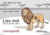 Lies mal!: Das Heft mit dem Löwen, Lösungsheft; H.6