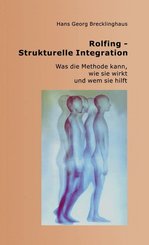 Rolfing - Strukturelle Integration