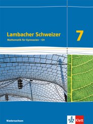 Lambacher Schweizer Mathematik 7 - G9. Ausgabe Niedersachsen