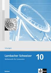 Lambacher Schweizer Mathematik 10. Ausgabe Sachsen