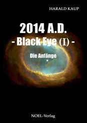 2014 A.D. - Black Eye - Die Anfänge
