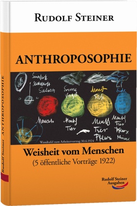 Anthroposophie - Weisheit vom Menschen