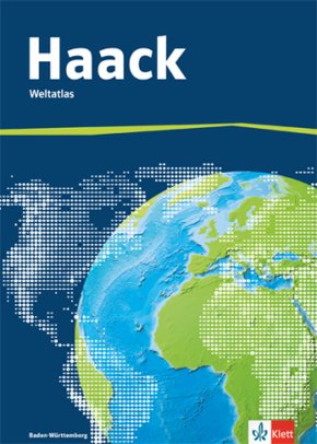 Haack Weltatlas, Ausgabe Baden-Württemberg: Der Haack Weltatlas. Ausgabe Baden-Württemberg Sekundarstufe I und II