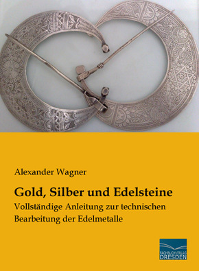 Gold, Silber und Edelsteine