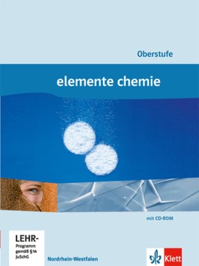 Elemente Chemie, Oberstufe Gesamtband Nordrhein-Westfalen (2015): Elemente Chemie Oberstufe Gesamtband. Ausgabe Nordrhein-Westfalen