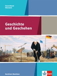 Geschichte und Geschehen Gesamtband. Ausgabe Nordrhein-Westfalen und Schleswig-Holstein Gymnasium