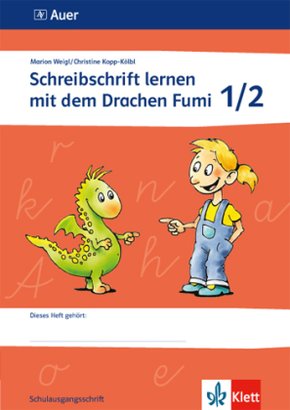 Schreibschrift lernen mit dem Drachen Fumi: Lehrerband mit Kopiervorlagen und Zusatzmaterialien (Vereinfachte Ausgangsschrift)