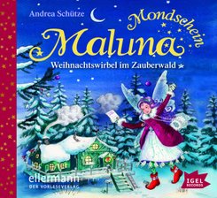 Maluna Mondschein. Weihnachtswirbel im Zauberwald, 1 Audio-CD