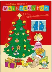 Mein buntes Malbuch Weihnachten. 1, 2, 3 - Weihnachts-Malerei