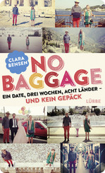 No Baggage - Ein Date, drei Wochen, acht Länder - und kein Gepäck