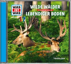 Wilde Wälder/ Lebendiger Boden, Audio-CD - Was ist was Hörspiele