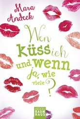 Lilias Tagebuch - Wen küss ich und wenn ja, wie viele?