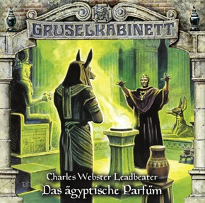 Gruselkabinett - Das ägyptische Parfüm, 1 Audio-CD