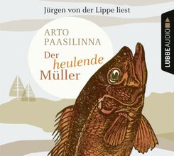Der heulende Müller, 4 Audio-CDs