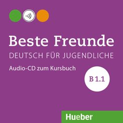 Beste Freunde - Deutsch für Jugendliche: Beste Freunde B1.1
