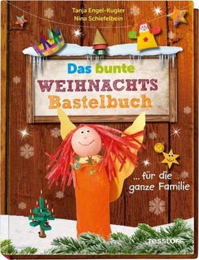 Das bunte Weihnachts-Bastelbuch ... für die ganze Familie