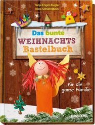 Das bunte Weihnachts-Bastelbuch ... für die ganze Familie