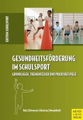 Gesundheitsf&ouml;rderung im Schulsport