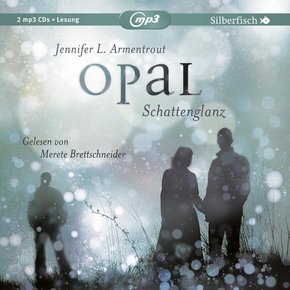 Obsidian 3: Opal. Schattenglanz, 2 Audio-CD, 2 MP3