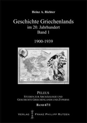 Geschichte Griechenlands im 20. Jahrhundert - Bd.1