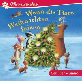 Wenn die Tiere Weihnachten feiern und andere Geschichten, 1 Audio-CD