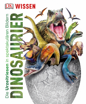 Dinosaurier - Die Urzeitriesen in spektakulären Bildern