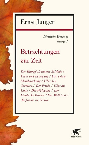 Sämtliche Werke: Betrachtungen zur Zeit; Abt.2. Essays