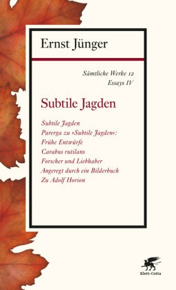 Sämtliche Werke: Subtile Jagden; Abt.2. Essays