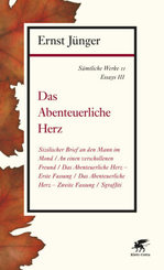 Sämtliche Werke: Das Abenteuerliche Herz; Abt.2. Essays