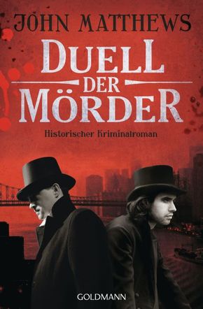 Duell der Mörder - Historischer Kriminalroman