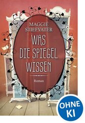 Was die Spiegel wissen (Raven Boys 3)