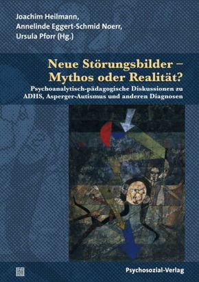 Neue Störungsbilder - Mythos oder Realität?