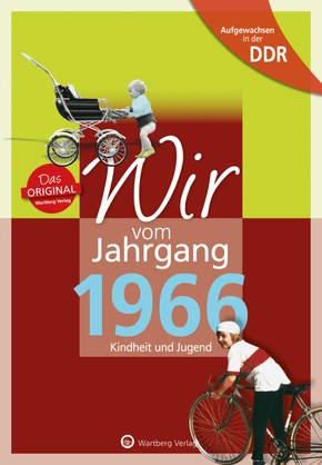 Wir vom Jahrgang 1966 - Aufgewachsen in der DDR