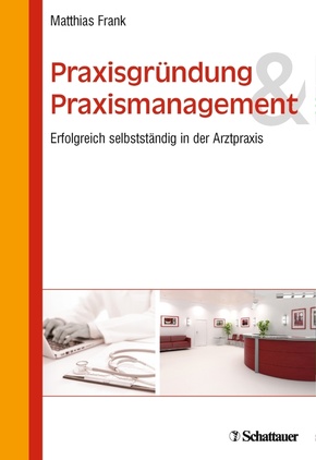 Praxisgründung & Praxismanagement