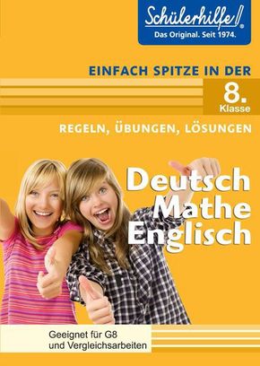 Schülerhilfe: Deutsch, Mathe, Englisch - Einfach spitze in der 8. Klasse