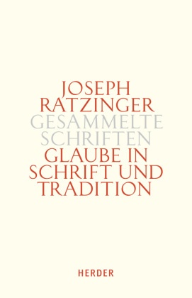 Glaube in Schrift und Tradition - Tl.1