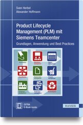 Product Lifecycle Management (PLM) mit Siemens Teamcenter, m. 1 Buch, m. 1 E-Book