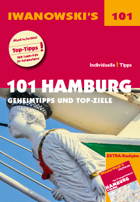 Iwanowski's Reisehandbuch 101 Hamburg - Reiseführer