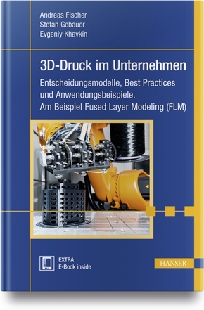 3D-Druck im Unternehmen, m. 1 Buch, m. 1 E-Book