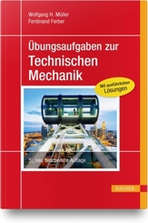 Übungsaufgaben zur Technischen Mechanik, m. CD-ROM