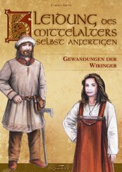Kleidung des Mittelalters selbst anfertigen, Gewandungen der Wikinger